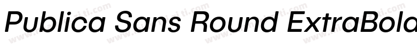 Publica Sans Round ExtraBold Italic字体转换